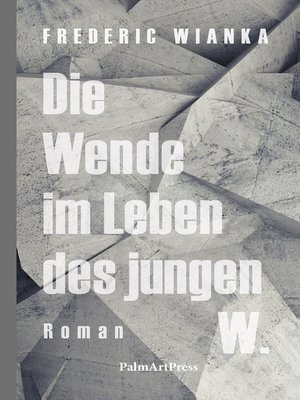 cover image of Die Wende im Leben des jungen W.